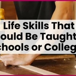 Life skills that should be taught at schools or colleges | Blog post