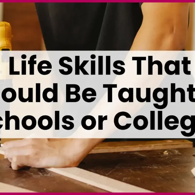 Life skills that should be taught at schools or colleges | Blog post