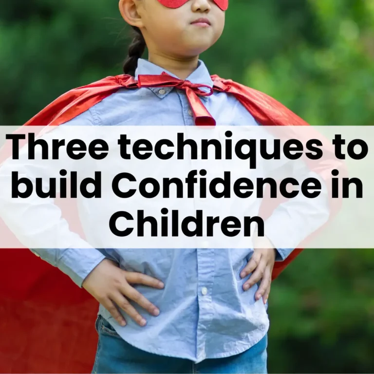 Three Techniques to Build Confidence in Children | Blog Post