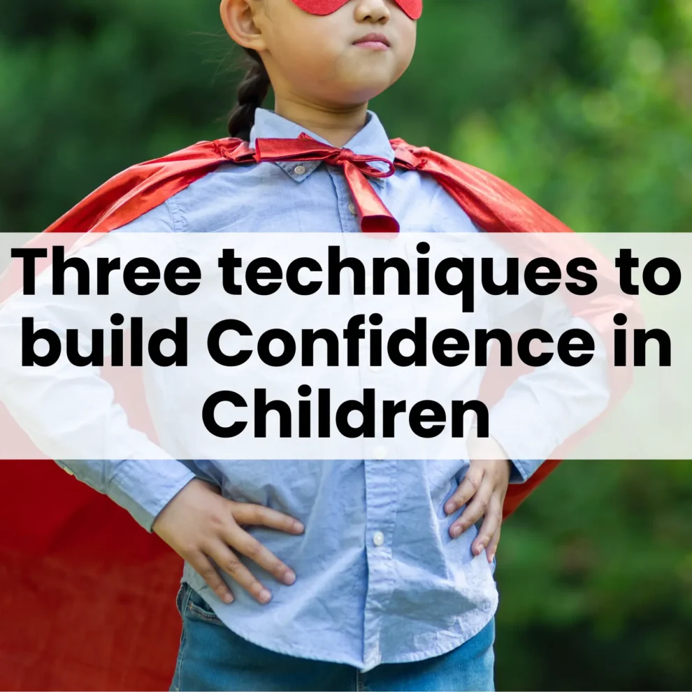Three Techniques to Build Confidence in Children | Blog Post